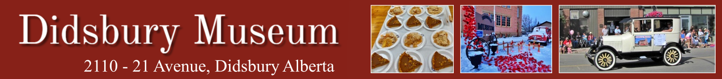 The Didsbury Museum, situated in the Town of Didsbury, Alberta, has been established to tell the story of the founding, settlement and development of the community in and surrounding the Town of Didsbury from the late 1800s to the present.